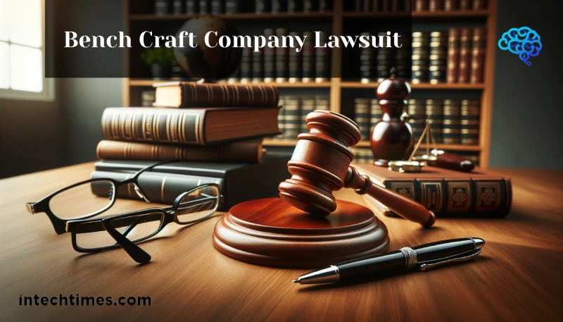 Bench Craft Company Lawsuit: A Case Study on Business Ethics and Legal Challenges