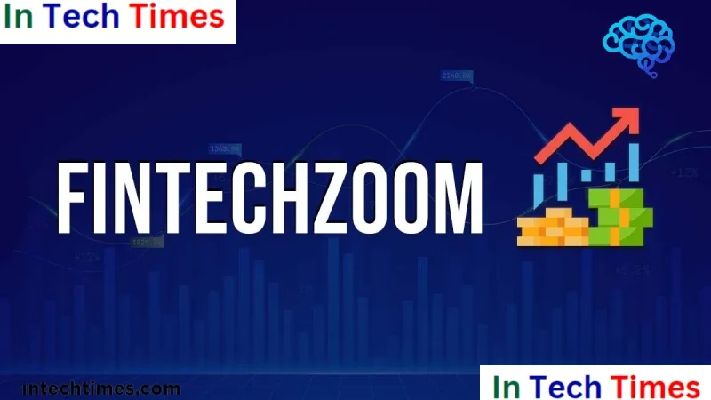 What is Fintechzoom? Unraveling the Innovation in Financial Technology