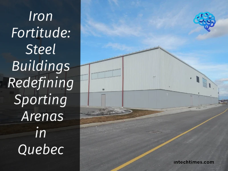 Iron Fortitude: Steel Buildings Redefining Sporting Arenas in Quebec